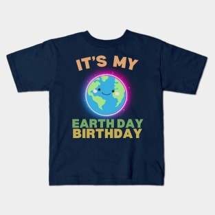 It's My Earth Day Birthday Kids T-Shirt